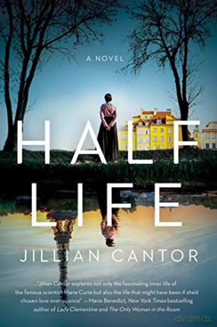 Half Life: A Novel - Jillian Cantor [KSIĄŻKA]