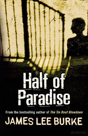 Half of Paradise - James Lee Burke [KSIĄŻKA]