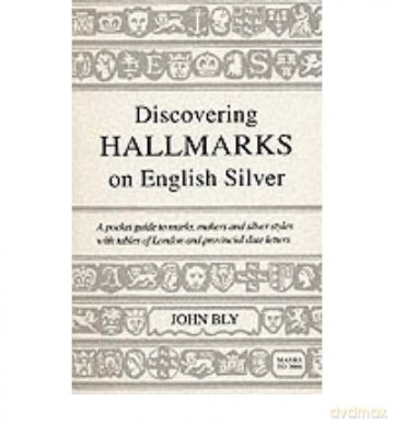 Hall Marks on English Silver - John Bly [KSIĄŻKA]