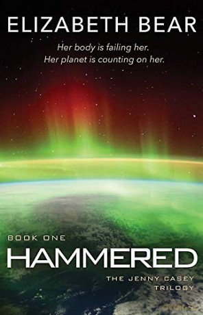 Hammered: Book One (Jenny Casey) - Elizabeth Bear [KSIĄŻKA]