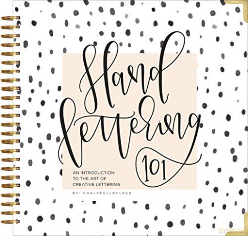 Hand Lettering 101: An Introduction to the Art of Creative Lettering [KSIĄŻKA]