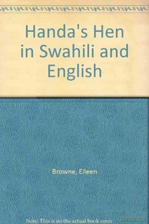 Handa's Hen in Swahili and English - Eileen Browne [KSIĄŻKA]