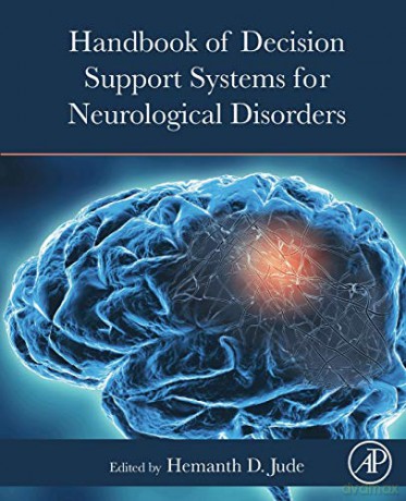 Handbook of Decision Support Systems for Neurological Disorders - D. Jude Hemanth [KSIĄŻKA]
