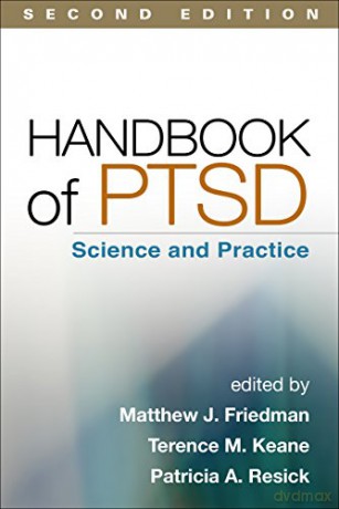 Handbook of PTSD: Science and Practice - Matthew J. Friedman [KSIĄŻKA]