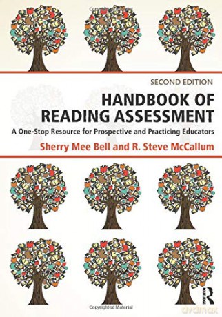 Handbook of Reading Assessment: A One-Stop Resource for Prospective and Practicing Educators - Sherry Mee Bell [KSIĄŻKA]