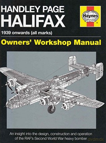 Handley Page Halifax Manual 1939-52 (All Marks) 2016 (Owners' Workshop Manual) - Jonathan Falconer [KSIĄŻKA]