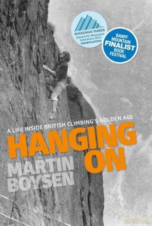 Hanging on: A Life Inside British Climbing's Golden Age - Martin Boysen [KSIĄŻKA]