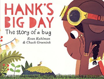 Hank's Big Day: The Story of a Bug - Evan Kuhlman [KSIĄŻKA]