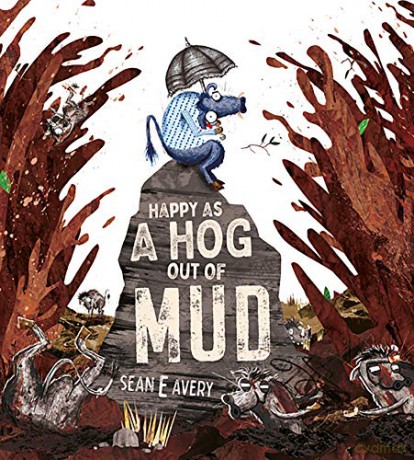 Happy as a Hog out of Mud [KSIĄŻKA]