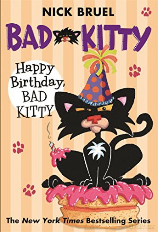 Happy Birthday, Bad Kitty - Nick Bruel [KSIĄŻKA]