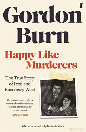 Happy Like Murderers - Gordon Burn [KSIĄŻKA]