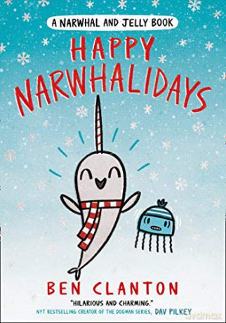 Happy Narwhalidays: Funniest children's graphic novel of 2020 for readers aged 5+ (A Narwhal and Jelly book) - Ben Clanton [KSIĄŻKA]