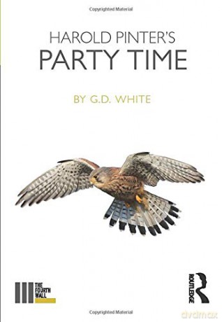 Harold Pinter's Party Time (The Fourth Wall) - White G. D. [KSIĄŻKA]