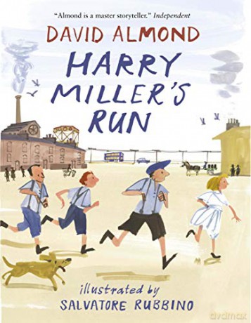 Harry Miller's Run - David Almond [KSIĄŻKA]