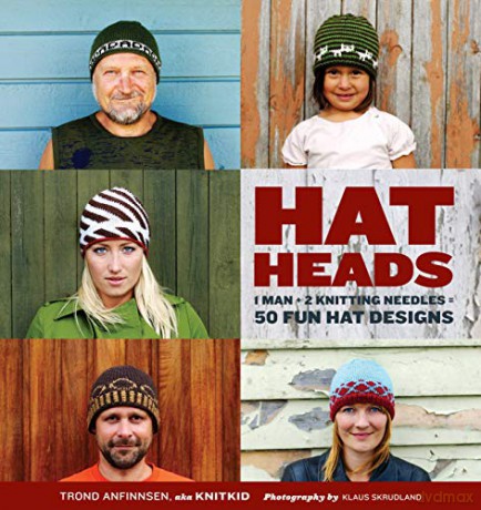 HatHeads: 1 Man + 2 Knitting Needles = 50 Fun Hat Designs - Trond Anfinnsen [KSIĄŻKA]