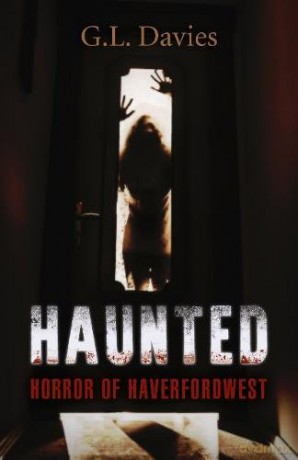 Haunted: Horror of Haverfordwest - G.L. Davies [KSIĄŻKA]