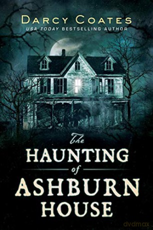 Haunting of Ashburn House, The - Darcy Coates [KSIĄŻKA]
