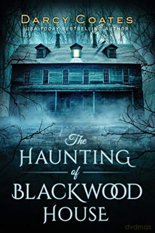 Haunting of Blackwood House, The - Darcy Coates [KSIĄŻKA]