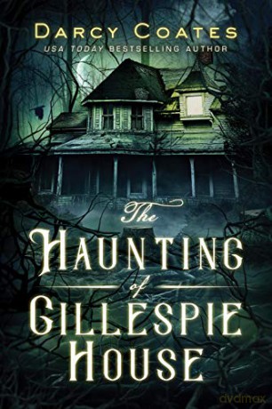Haunting of Gillespie House, The - Darcy Coates [KSIĄŻKA]