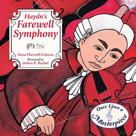 Haydn's Farewell Symphony (Once Upon a Masterpiece): 1 - Professor Anna Harwell Celenza [KSIĄŻKA]