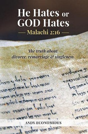 He Hates or God Hates: Malachi 2:16 - Andy Economides [KSIĄŻKA]