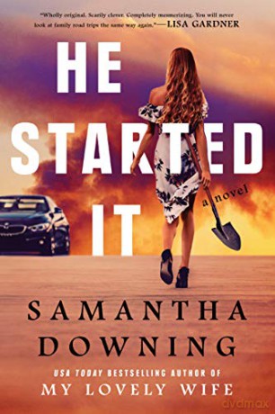 He Started It - Samantha Downing [KSIĄŻKA]