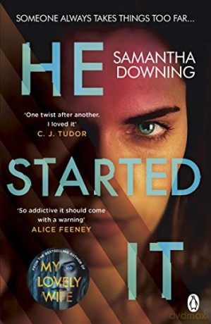 He Started It: The gripping Sunday Times Top 10 bestselling psychological thriller - Samantha Downing [KSIĄŻKA]