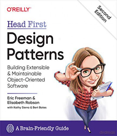 Head First Design Patterns: A Brain-Friendly Guide: Building Extensible and Maintainable Object-Oriented Software [KSIĄŻKA]
