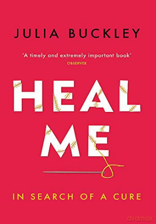 Heal Me: In Search of a Cure - Julia Buckley [KSIĄŻKA]