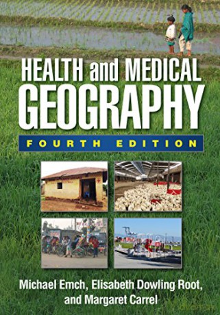 Health and Medical Geography - Michael Emch [KSIĄŻKA]