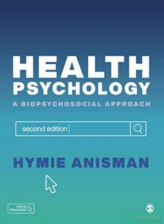 Health Psychology: a Biopsychosocial Approach - Hymie Anisman [KSIĄŻKA]