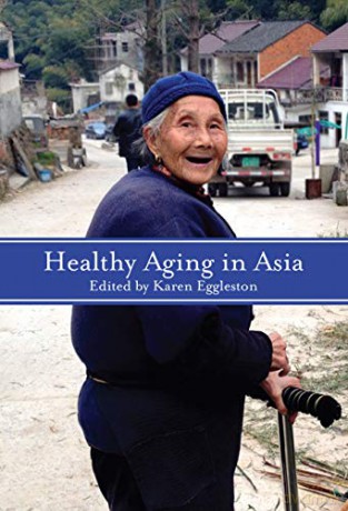 Healthy Aging in Asia - Karen Eggleston [KSIĄŻKA]
