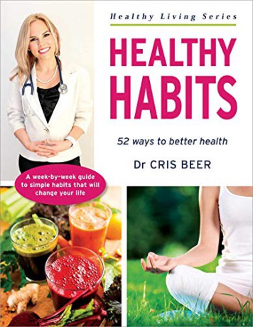 Healthy Habits: 52 Ways to Better Health (Healthy Living) - Dr. Cris Beer [KSIĄŻKA]