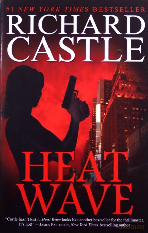 Heat Wave (Nikki Heat Series, Book One) - Richard Castle [KSIĄŻKA]