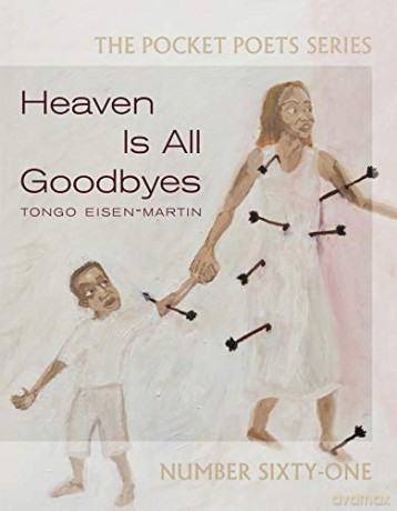 Heaven Is All Goodbyes: Pocket Poets No. 61 (City Lights Pocket Poets Series, 61) - Tongo Eisen-Martin [KSIĄŻKA]