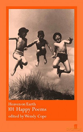 Heaven on Earth: 101 Happy Poems - Wendy Cope [KSIĄŻKA]
