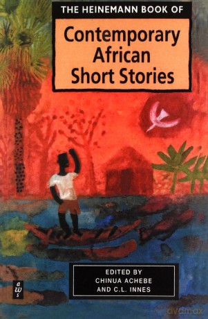 Heinemann Book of Contemporary African Short Stories (Heinemann African Writers Series) - Chinua Achebe [KSIĄŻKA]