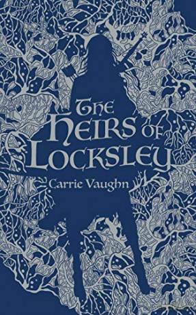 Heirs of Locksley - Carrie Vaughn [KSIĄŻKA]