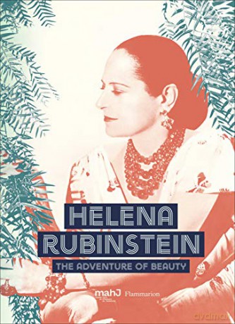 Helena Rubinstein: The Adventure of Beauty - Helena Rubinstein [KSIĄŻKA]