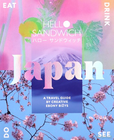 Hello Sandwich Japan: A design-led guide to Japan - Ebony Bizys [KSIĄŻKA]