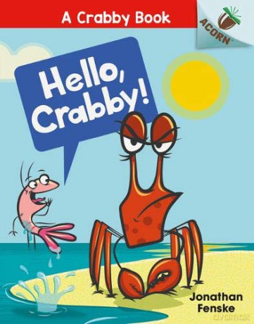 Hello, Crabby (Acorn) - Jonathan Fenske [KSIĄŻKA]