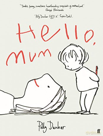 Hello, Mum - Polly Dunbar [KSIĄŻKA]