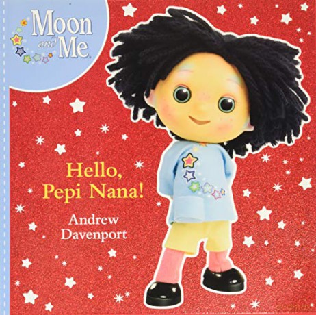 Hello, Pepi Nana! (Moon and Me) - Andrew Davenport [KSIĄŻKA]