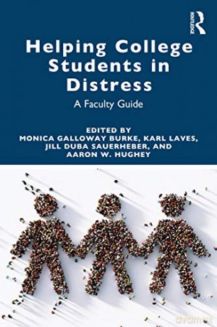 Helping College Students in Distress: A Faculty Guide - Monica Galloway Burke [KSIĄŻKA]