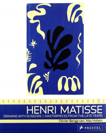 Henri Matisse: Drawing with Scissors: Masterpieces from the Late Years - Olivier Berggruen [KSIĄŻKA]
