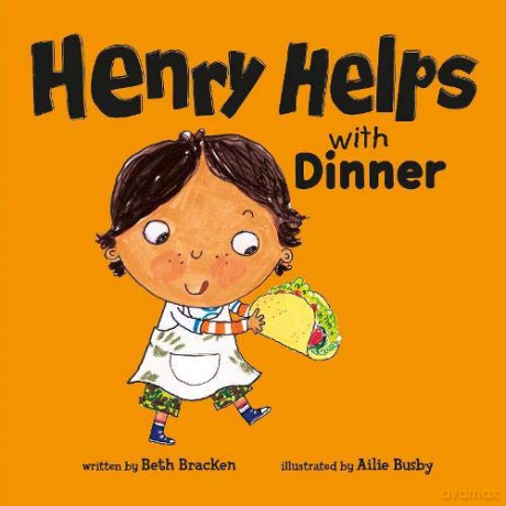 Henry Helps with Dinner - Beth Bracken [KSIĄŻKA]