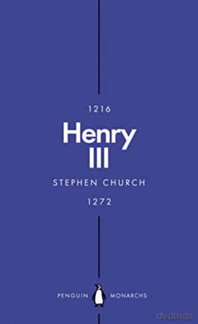 Henry III (Penguin Monarchs): A Simple and God-Fearing King - Stephen Church [KSIĄŻKA]