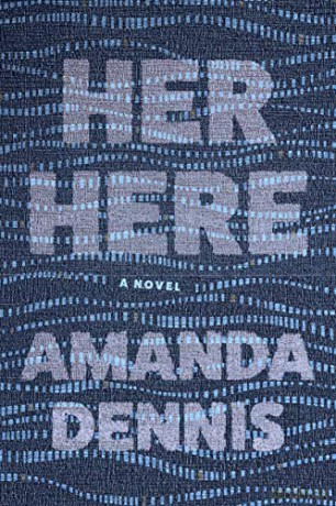 Her Here - Amanda Dennis [KSIĄŻKA]