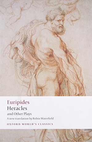 Heracles and Other Plays (Oxford World's Classics) [KSIĄŻKA]