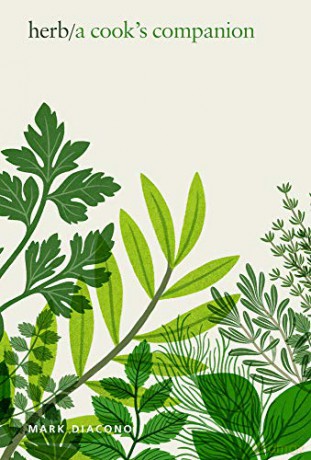 Herb: A Cook's Companion - Mark Diacono [KSIĄŻKA]